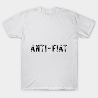 ANTI-FIAT T-Shirt